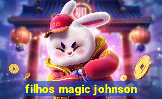 filhos magic johnson